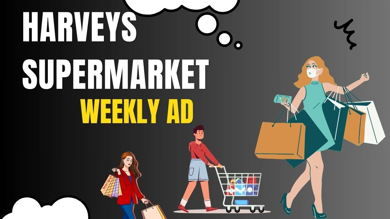 Harveys Supermarket Weekly Ad